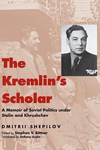 Imagen de archivo de The Kremlin's Scholar A Memoir Of Soviet Politics Under Stalin And Khrushchev a la venta por PBShop.store US