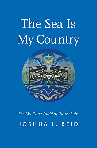 The Sea Is My Country The Maritime World Of The Makahs