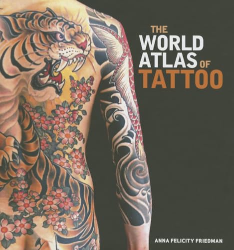 Beispielbild fr The World Atlas of Tattoo zum Verkauf von Ergodebooks