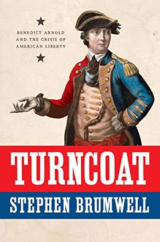 Stock image for Turncoat : Benedict Arnold and the Crisis of American Liberty for sale by Better World Books: West