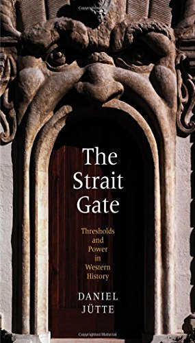 Stock image for The Strait Gate: Thresholds and Power in Western History for sale by BooksRun