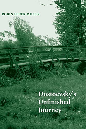 Imagen de archivo de Dostoevsky`s Unfinished Journey a la venta por PBShop.store US