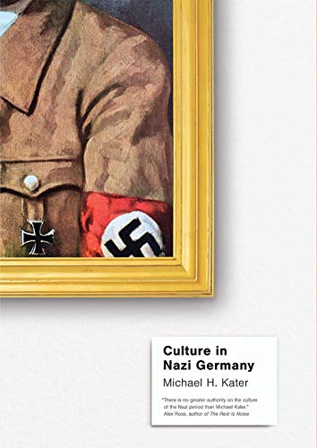 Beispielbild fr Culture in Nazi Germany zum Verkauf von ThriftBooks-Atlanta