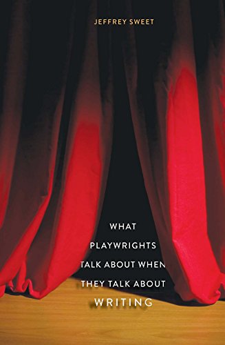 9780300211443: What Playwrights Talk About When They Talk About Writing