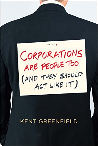 Stock image for Corporations Are People Too: (And They Should Act Like It) for sale by ZBK Books