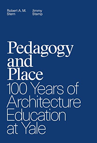 Beispielbild fr Pedagogy and Place: 100 Years of Architecture Education at Yale zum Verkauf von Powell's Bookstores Chicago, ABAA