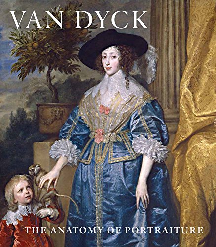 Stock image for Van Dyck : The Anatomy of Portraiture for sale by Better World Books: West