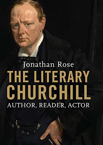 Stock image for The Literary Churchill : Author, Reader, Actor for sale by Better World Books