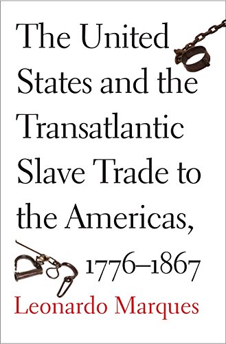 Imagen de archivo de The United States and the Transatlantic Slave Trade to the Americas, 1776-1867 a la venta por Goodwill