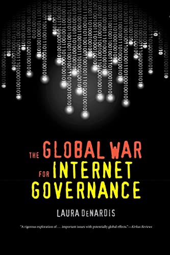 Stock image for The Global War for Internet Governance for sale by ThriftBooks-Dallas