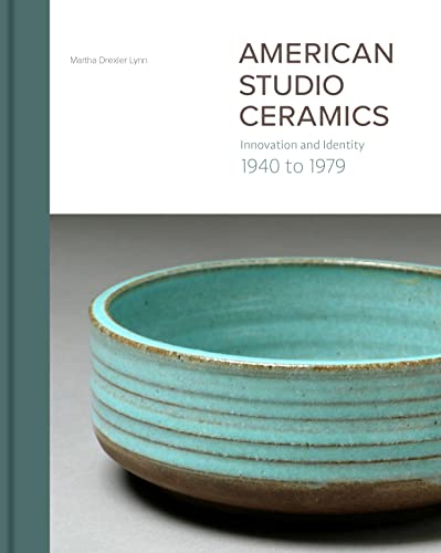Beispielbild fr American Studio Ceramics: Innovation and Identity, 1940 to 1979 zum Verkauf von 2nd Life Books