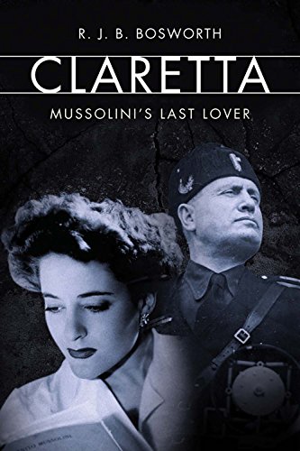 Imagen de archivo de Claretta: Mussolini's Last Lover a la venta por ThriftBooks-Atlanta