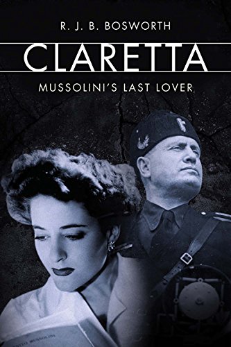Stock image for Claretta: Mussolini's Last Lover for sale by ThriftBooks-Atlanta