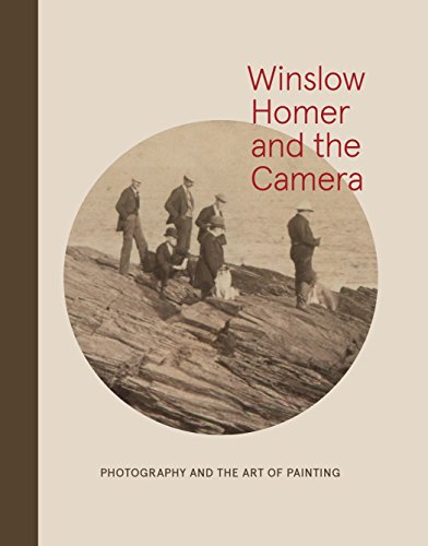 9780300214550: Winslow Homer and the Camera: Photography and the Art of Painting (for Bowdoin College Museum of Art)