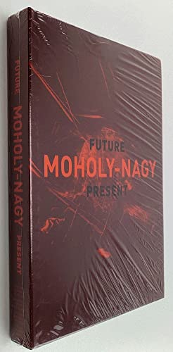 9780300214796: Moholy-Nagy: Future Present