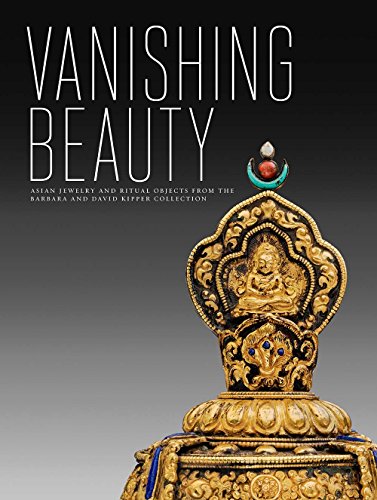 9780300214840: Vanishing Beauty: Asian Jewelry and Ritual Objects from the Barbara and David Kipper Collection