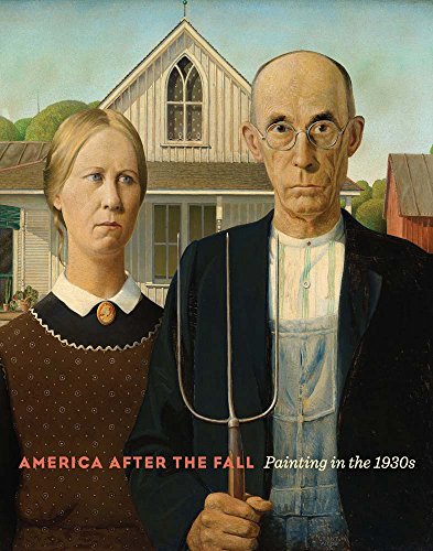 Stock image for America After the Fall: Painting in the 1930s for sale by Holt Art Books