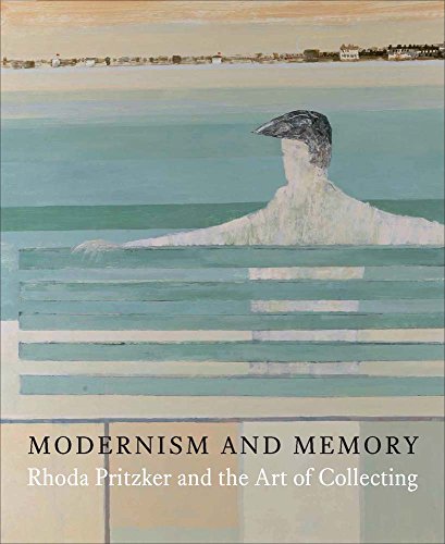 Imagen de archivo de Modernism & Memory: Rhoda Pritzker & the Art of Collecting a la venta por Powell's Bookstores Chicago, ABAA