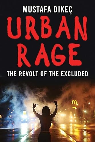 Stock image for Urban Rage : The Revolt of the Excluded for sale by Better World Books