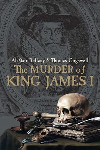 Stock image for The Murder of King James I for sale by Powell's Bookstores Chicago, ABAA