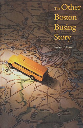 Stock image for The Other Boston Busing Story: What`s Won and Lost Across the Boundary Line for sale by Midtown Scholar Bookstore