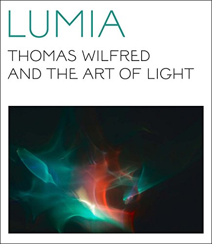 Beispielbild fr Lumia: Thomas Wilfred and the Art of Light (Yale University Art Gallery Series (YUP)) zum Verkauf von WorldofBooks