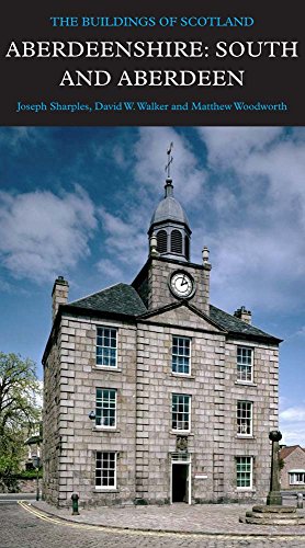 Beispielbild fr Aberdeenshire: South and Aberdeen (Pevsner Architectural Guides: Buildings of Scotland) zum Verkauf von Midtown Scholar Bookstore