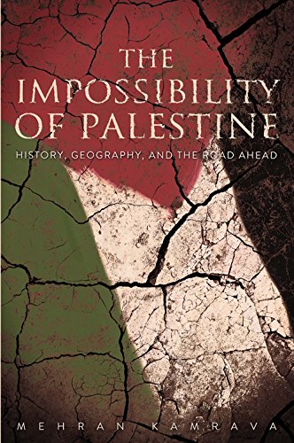 9780300215625: The Impossibility of Palestine: History, Geography, and the Road Ahead