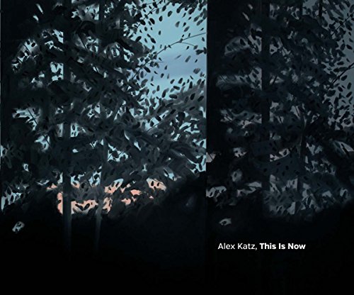 Stock image for Alex Katz: This Is Now for sale by Gold Country Books