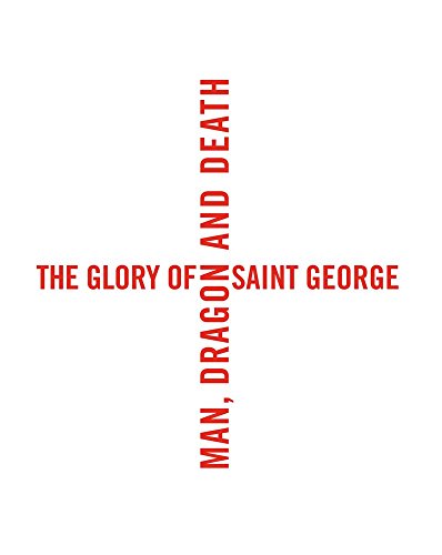 9780300215755: The Glory of Saint George: Man, Dragon, and Death