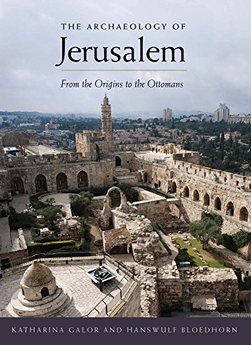 Stock image for The Archaeology of Jerusalem: From the Origins to the Ottomans for sale by HPB-Red