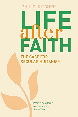 Imagen de archivo de Life After Faith: The Case for Secular Humanism (The Terry Lectures Series) a la venta por Midtown Scholar Bookstore