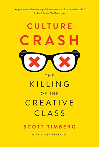 9780300216936: Culture Crash: The Killing of the Creative Class