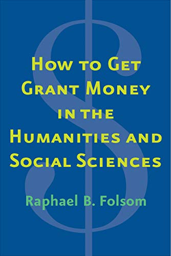 Beispielbild fr How to Get Grant Money in the Humanities and Social Sciences zum Verkauf von Blackwell's