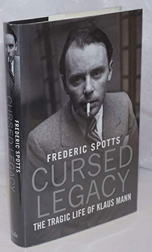 9780300218008: Cursed Legacy: The Tragic Life of Klaus Mann