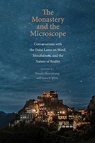 Stock image for The Monastery and the Microscope: Conversations with the Dalai Lama on Mind, Mindfulness, and the Nature of Reality for sale by BooksRun