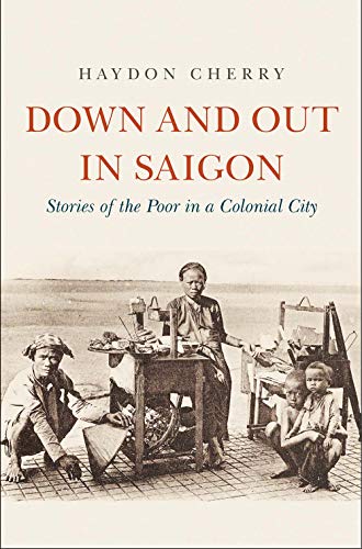 Imagen de archivo de Down and Out in Saigon a la venta por Brook Bookstore