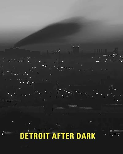 Beispielbild fr Detroit After Dark: Photographs from the Collection of the Detroit Institute of Arts zum Verkauf von HPB-Emerald