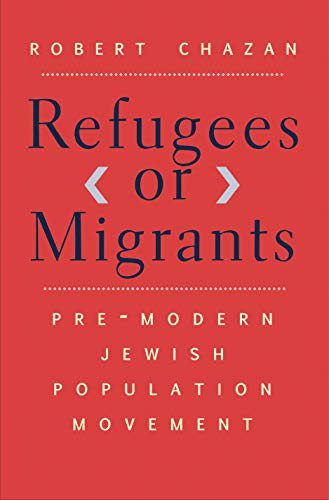 Imagen de archivo de Refugees or Migrants: Pre-Modern Jewish Population Movement a la venta por Powell's Bookstores Chicago, ABAA