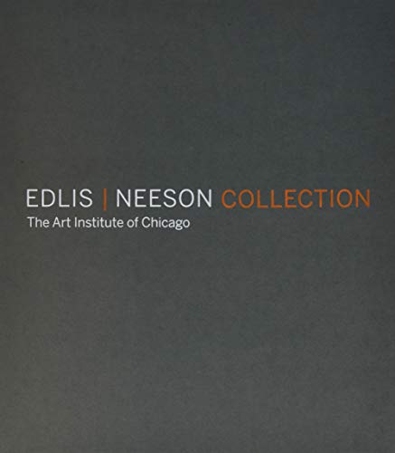 Stock image for Edlis/Neeson Collection: The Art Institute of Chicago for sale by Ammareal