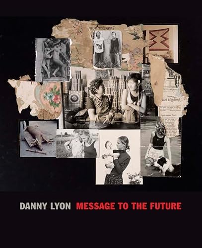 Imagen de archivo de Danny Lyon: Message to the Future a la venta por Jackson Street Booksellers