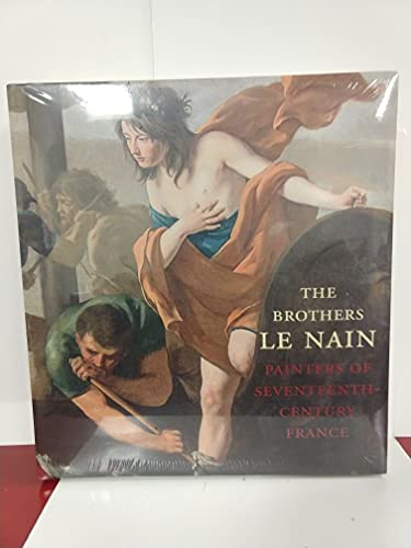 Beispielbild fr The Brothers Le Nain: Painters of Seventeenth-Century France zum Verkauf von BuenaWave