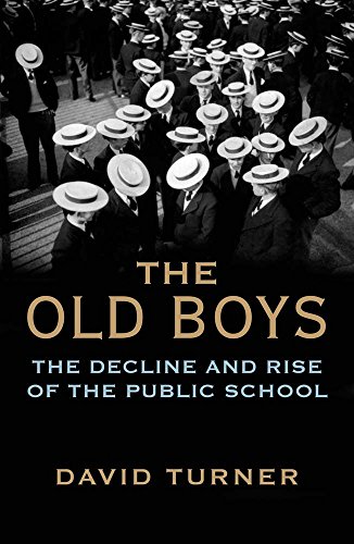 Beispielbild fr The Old Boys: The Decline and Rise of the Public School zum Verkauf von WorldofBooks