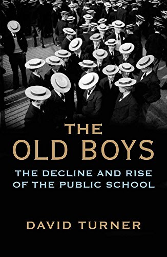 Stock image for The Old Boys - The Decline and Rise of the Public School for sale by PBShop.store US