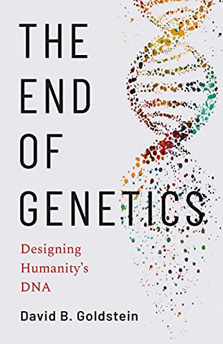 Stock image for The End of Genetics for sale by Blackwell's