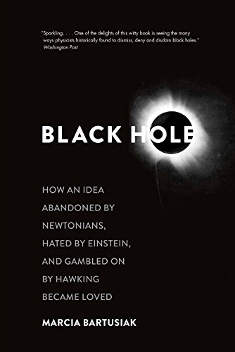 Stock image for Black Hole: How an Idea Abandoned by Newtonians, Hated by Einstein, and Gambled On by Hawking Became Loved for sale by SecondSale