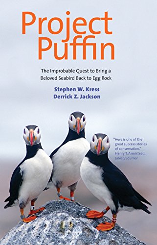 Stock image for Project Puffin: The Improbable Quest to Bring a Beloved Seabird Back to Egg Rock for sale by ThriftBooks-Atlanta