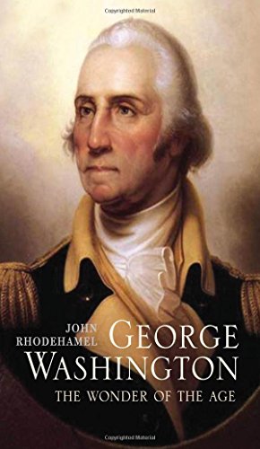 Beispielbild fr George Washington : The Wonder of the Age zum Verkauf von Better World Books