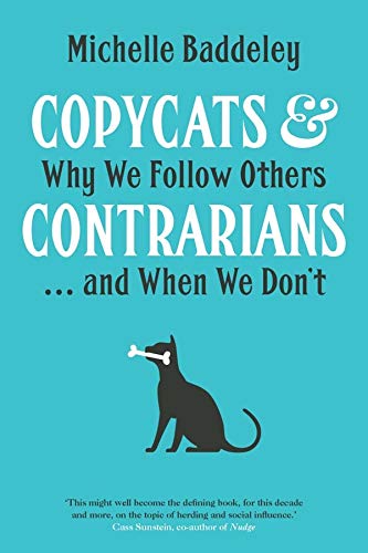 Beispielbild fr Copycats and Contrarians : Why We Follow Others. And When We Don't zum Verkauf von Better World Books