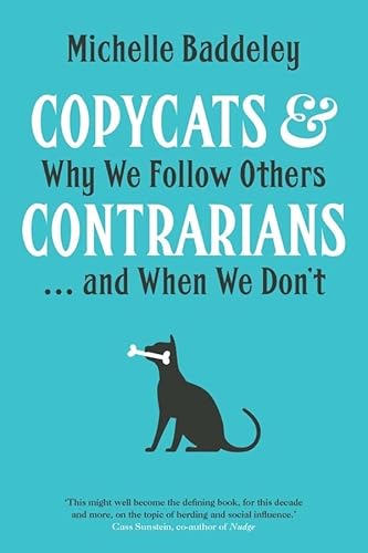 9780300220223: Copycats and Contrarians: Why We Follow Others... and When We Don't